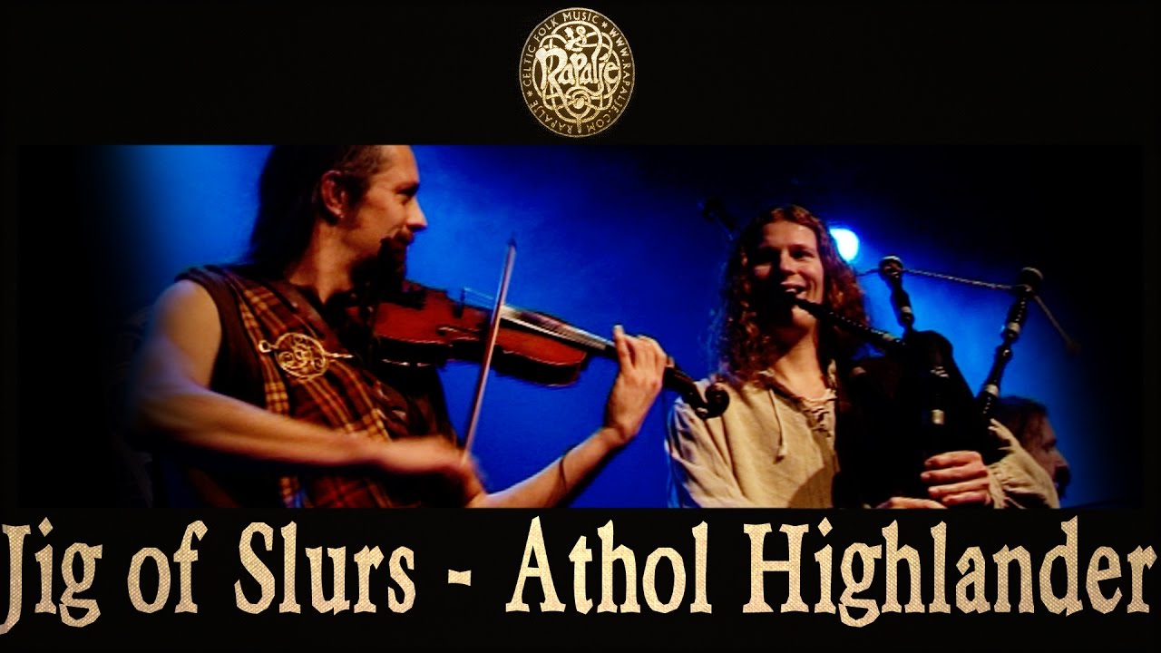 RAPALJE - Jig Of Slurs - Atholl Highlander