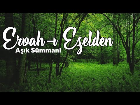 Deyiş ve Nefesler / Ervah-ı Ezelden-Aşık Sümmani / Süleyman Alan Dede