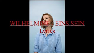 Wilhelmine - Eins sein (Lyrics)