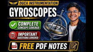 Gyroscopes Explained| DGCA Instrumentation | Complete Concept + Important Questions