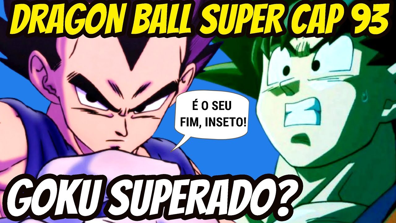 DRAGON BALL SUPER CAPÍTULO 93 DO MANGÁ COMPLETO COM ANÁLISE A BATALHA DE  VEGETA E GOKU COMEÇA 