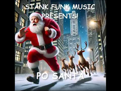 Stank Funk Music - Po Santa