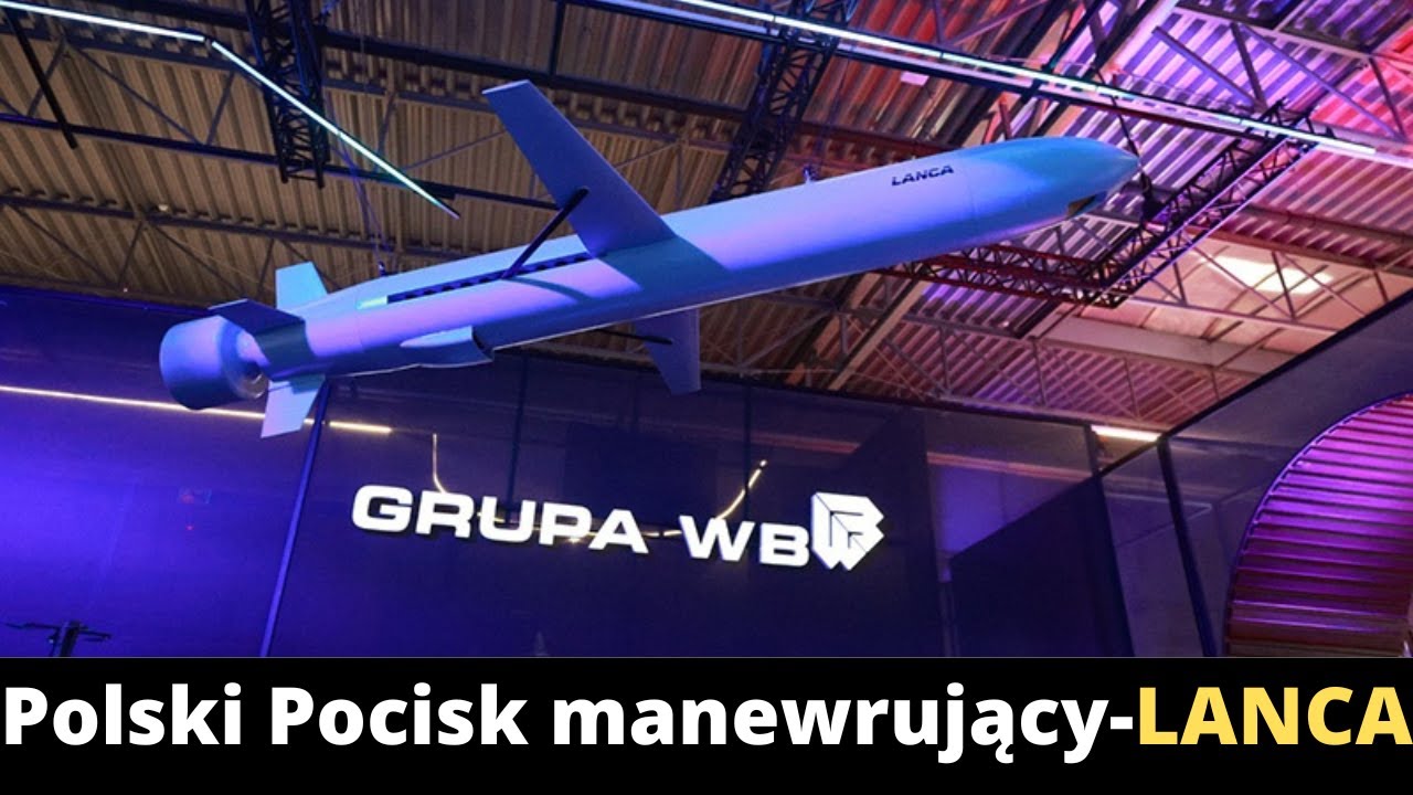 LANCA- nowy polski pocisk manewrujący od Grupy WB