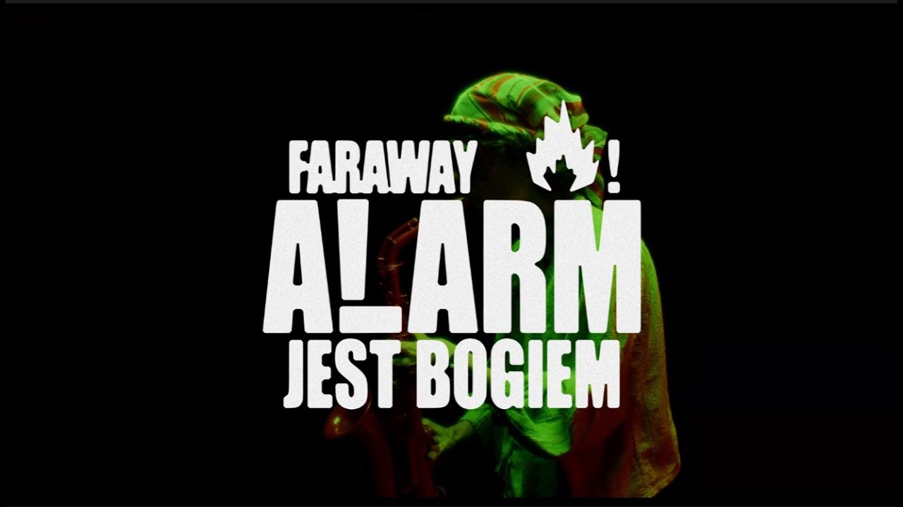 Ver Faraway - Alarm jest Bogiem en YouTube Ver Faraway - Alarm jest Bogiem en YouTube