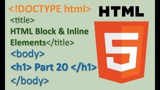 Part 20 HTML Block & Inline Elements || HTML 5 Tutorials in hindi