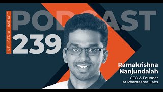 Transforming Production Planning with AI - Chat with Ramakrishna Nanjundaiah, CEO of Phantasma Labs