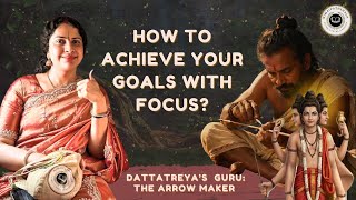 Goal Achieve Karna Hai ? Learn From Dattatreyas Arrow Maker Story 🎯| Smt.Renuka Goswami Ji |