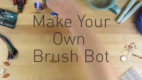 Sciencey - Brush Bot