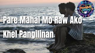 Pare Mahal Mo Raw Ako - Michael Pangilinan, Cover by Mico