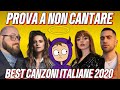 PROVA A NON CANTARE BEST CANZONI ITALIANE 2020 🎤