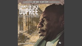 Video thumbnail of "Champion Jack Dupree - Drunk Again"