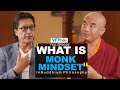 What is monk mindset in buddhism philosophy  yongey mingyur rinpoche  rajesh hamal  vfytalks