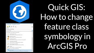 Quick GIS: How to change feature class symbology in ArcGIS Pro #Maps #GIS