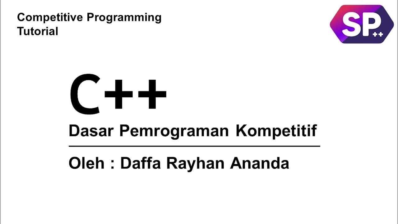 1. Pengenalan Pemrograman Kompetitif Dasar C++ | Competitive ...