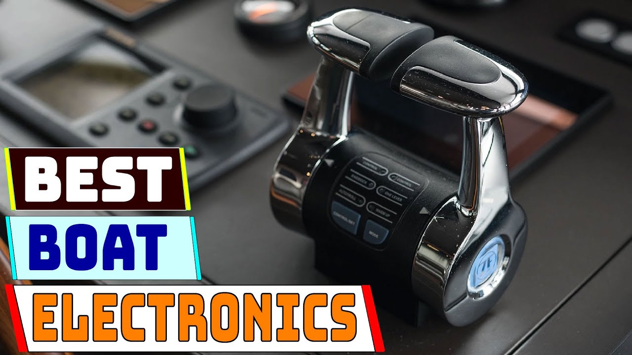 Best Boat Electronics 2025 Top Marine Tech for Navigation and Fishing