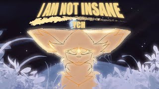 I AM NOT INSANE// ANIMATION MEME (OPEN YCH)