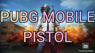PISTOL