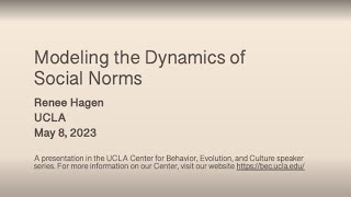 Renee Hagen - Modeling the Dynamics of Social Norms