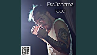 Miniatura de vídeo de "Joshua Dietrich - Escúchame Loca"