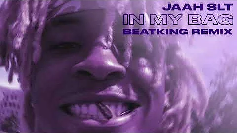 Jaah SLT - In My Bag Beatking Remix (Official Audio)