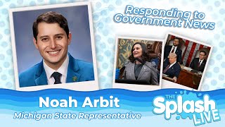 Local Michigan Representative’s Response to Government News & Updates | Noah Arbit