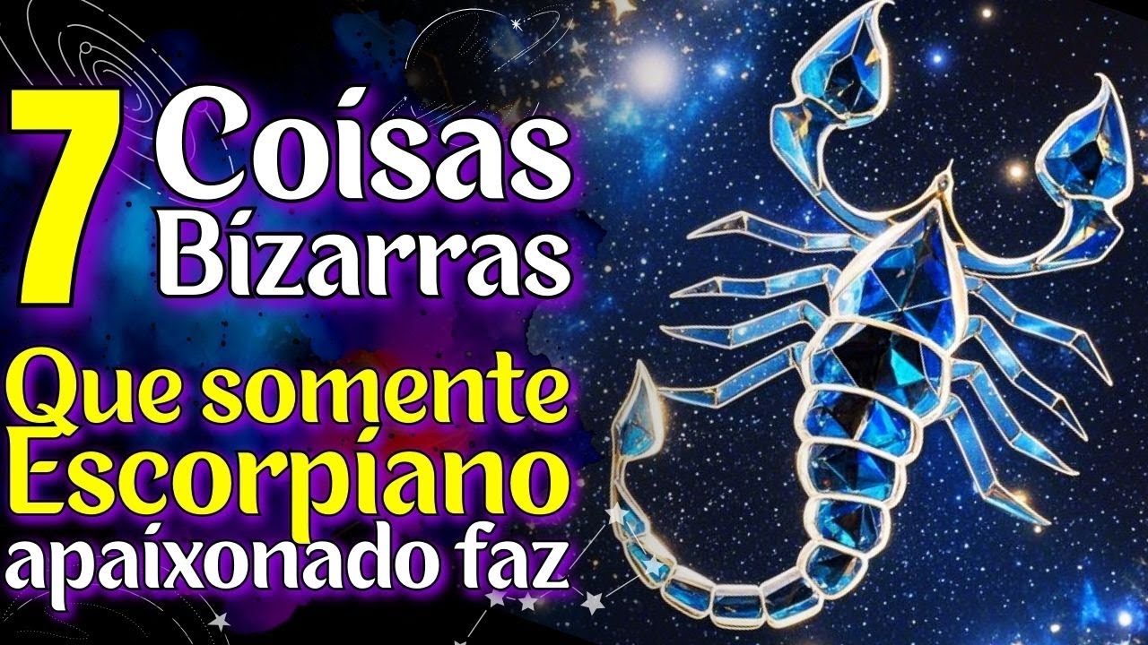 🔥 7 COISAS Que Só um Escorpiano Apaixonado É Capaz de Fazer (E Que Derretem o Coração)