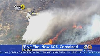 The so-called "five fire" in castaic area is 60 percent contained.