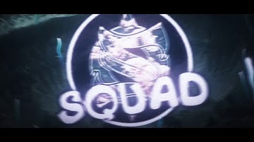 Intro for me[SquadFx]