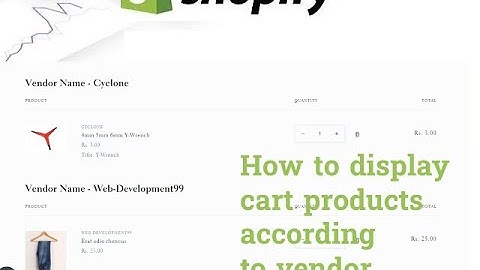 How to display cart products according to vendor in Shopify