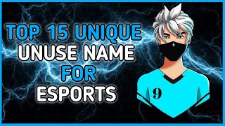 Top 15 UNIQUE Unused Names for ESPORTS || FREE FIRE || ESPORTS screenshot 2