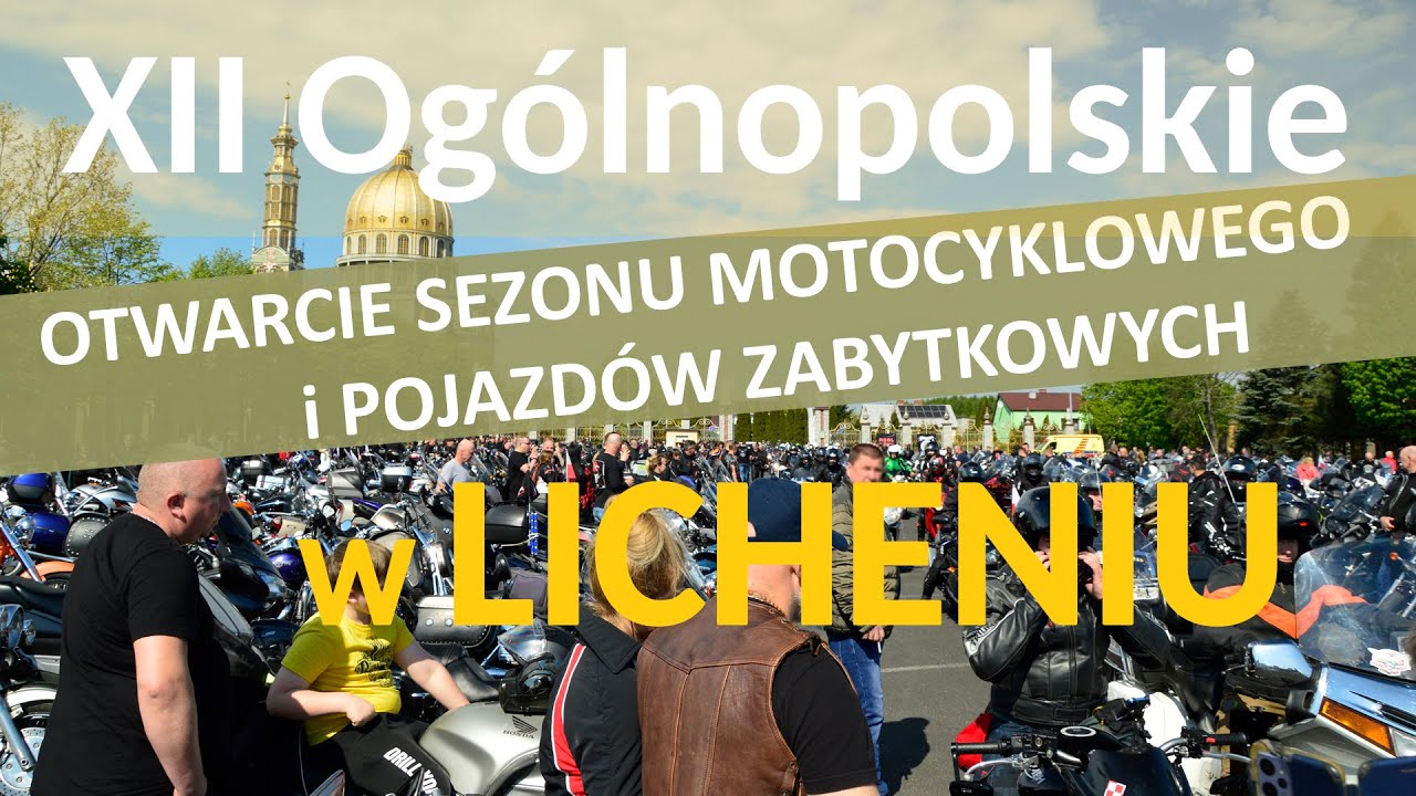 XII edycja Otwarcia Sezonu Motocyklowego i Pojazdów Zabytkowych Licheń 2024. Zlot motocykli - Licheń