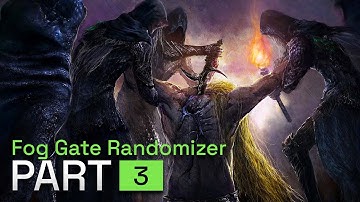 Elden Ring FOG GATE RANDOMIZER Walkthrough Gameplay - Part 3