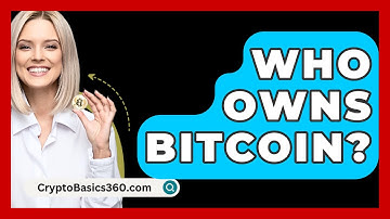 Who Owns Bitcoin? - CryptoBasics360.com
