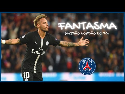 Neymar JR PSG FANTASMA VERSÃO GORDÃO DO PC 