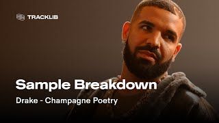 Sample Breakdown: Drake - Champagne Poetry