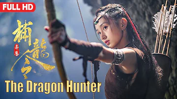 The Dragon Hunter | Chinese Adventure & Action film, Full Movie HD