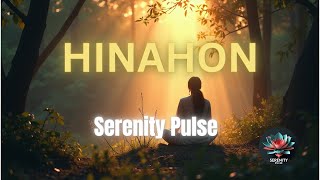 Hinahon – Peace in the Stillness | Serenity Pulse (Official Instrumental)