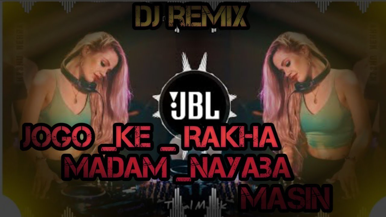 Joga Ke Rakha Madam Nayaba Masin Bhojpuri song Dj 2025 Khesari Lal Song Ankit Pasi rimix JBL 👿😈😡song