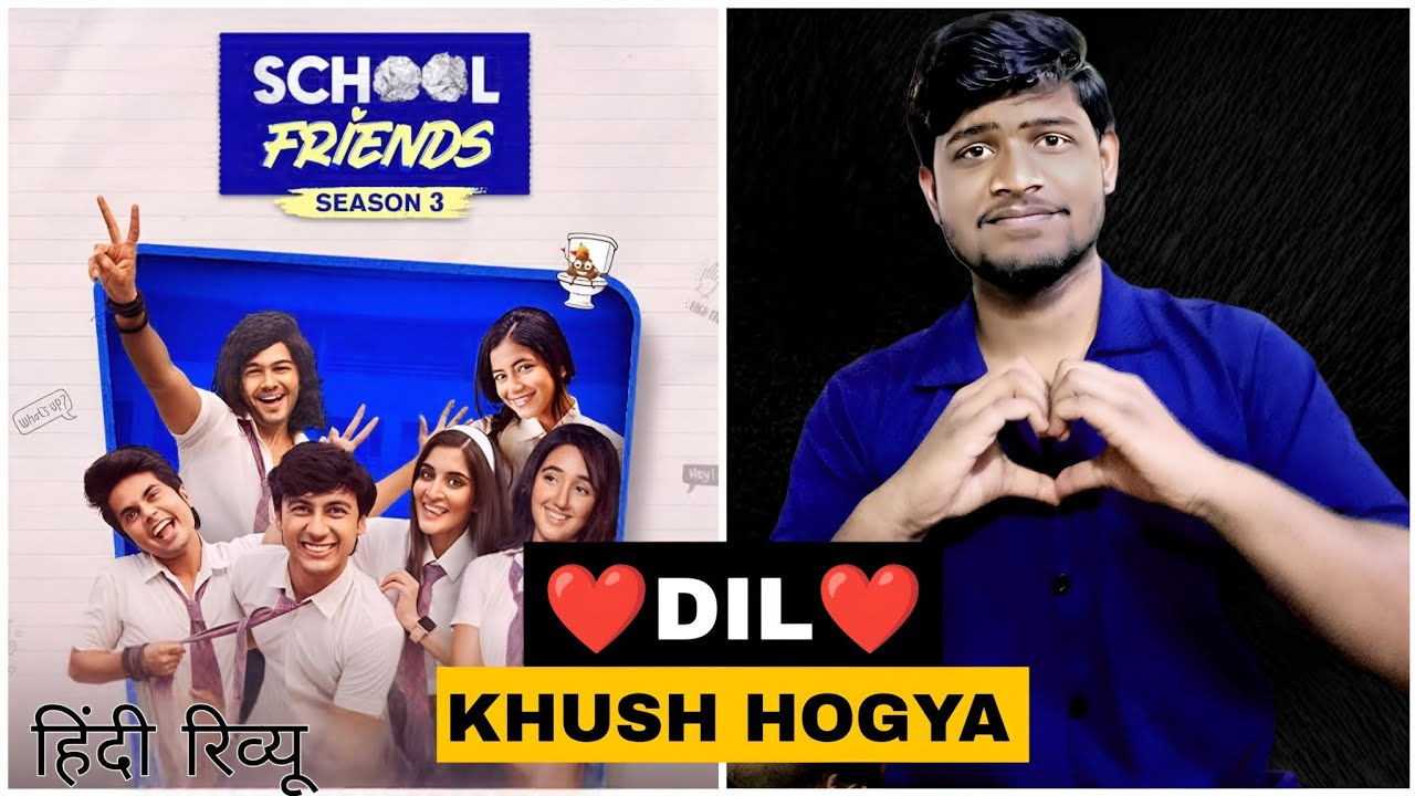 School Friends Season 3 Review