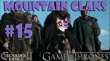 Crusader Kings 2 - Game of Thrones mod - Mountain Clans of the Vale #15