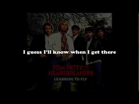 Tom Petty - Learning To Fly With Lyrics