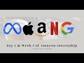 How Amazon Internship  Looks Like on Day-1 | Week-1