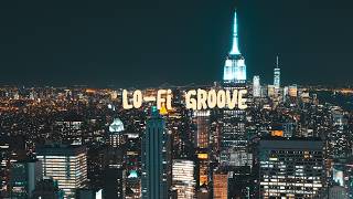 PLAYLIST l Time Stops Here l #6 New York Night View #lofi #laidback #groove