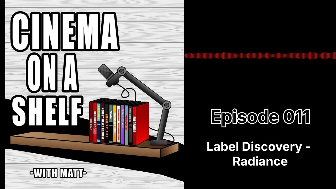Label Discovery - Radiance Films
