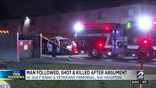 Man followed, fatally shot after argument in NW Houston, police say