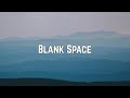 Taylor Swift - Blank Space (Lyrics)