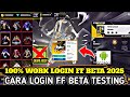 SEMUA HP BISA !! CARA DOWNLOAD FF BETA TESTING 2025 | FF BETA ANDROID | FREE FIRE BETA TESTING 2025