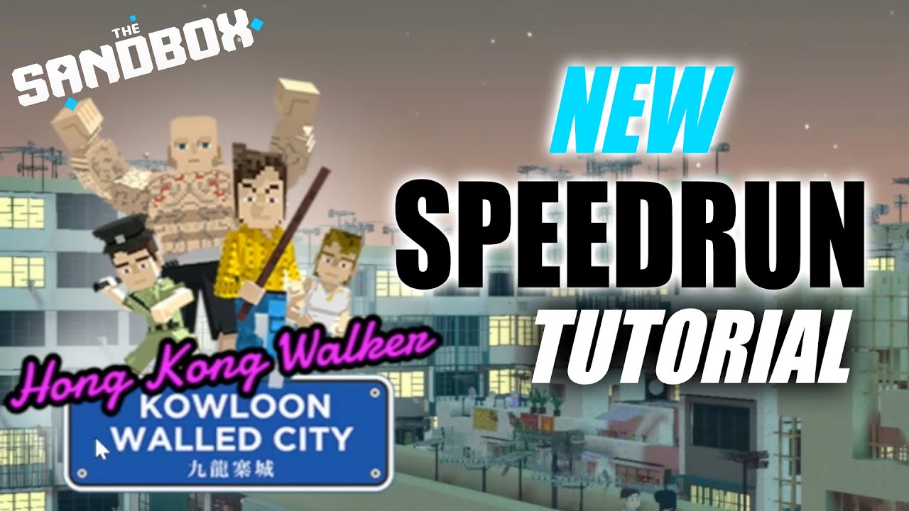 Hong Kong Walker Kowloon Walled City / Speedrun tutorial ALL QUESTS - The Sandbox Alpha Season 3