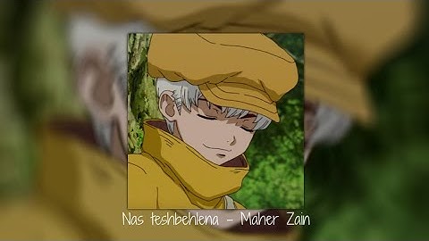 Nas teshbehlena - Maher zain (Speed Up)
