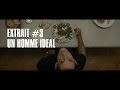 Un homme idéal avec Pierre Niney- Extrait #3